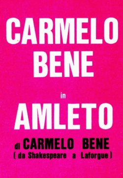 Amleto di Carmelo Bene (da Shakespeare a Laforgue)